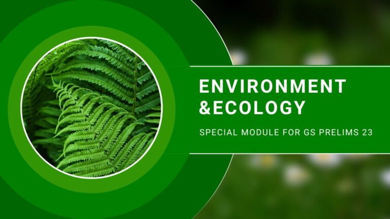 Ecology and Environment – Special Module For General Studies