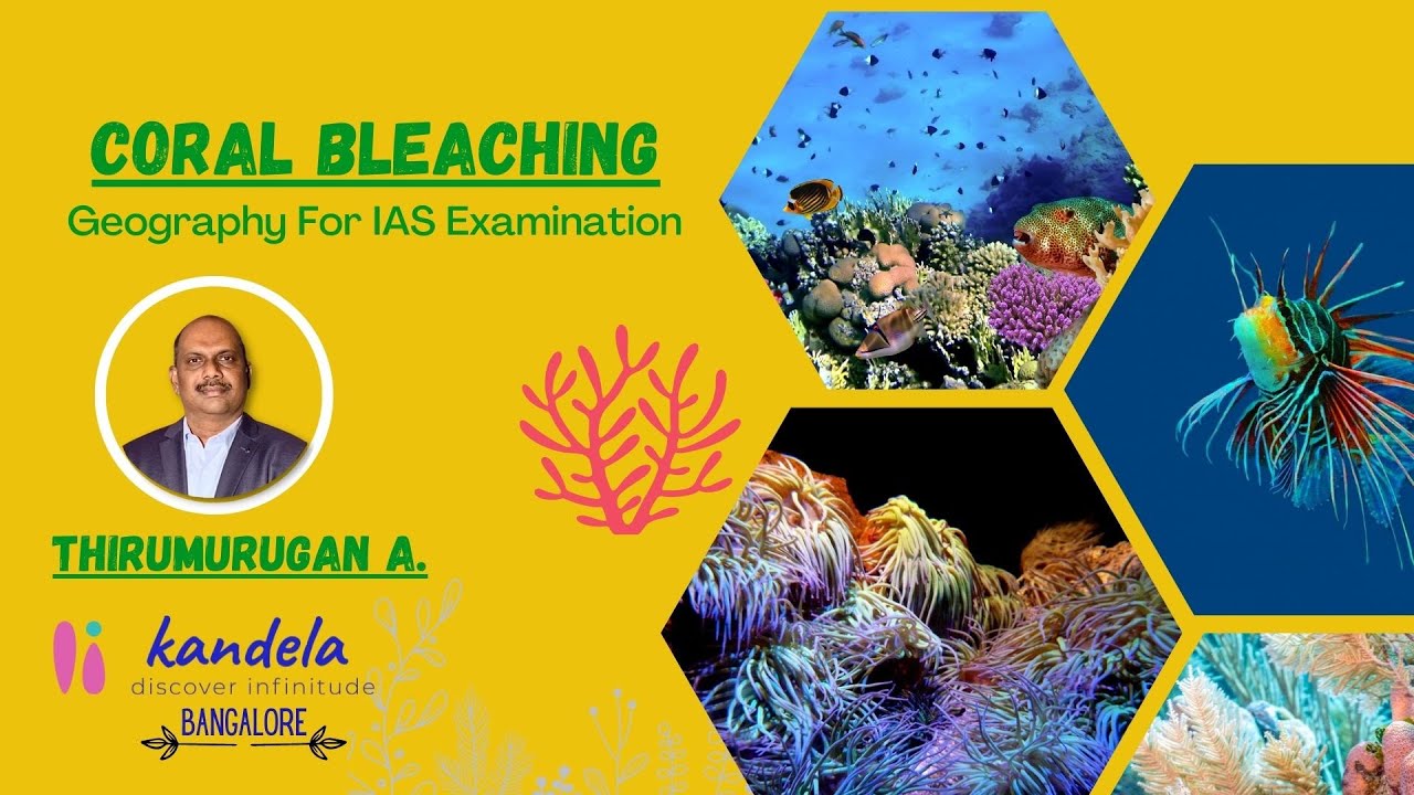 Coral Bleaching for IAS examination 2